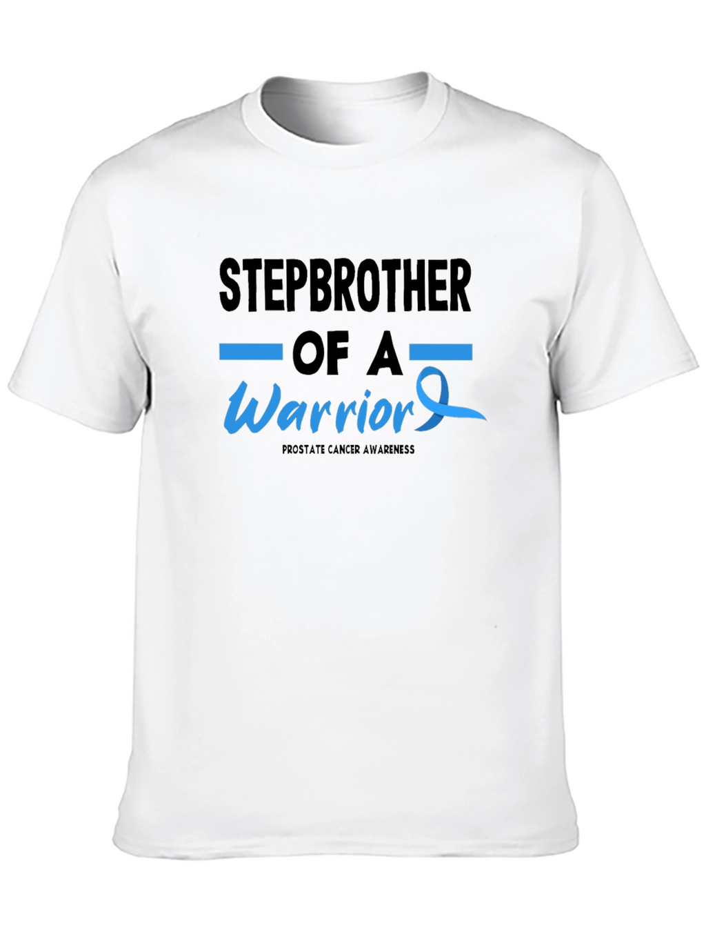 Stepbrother of a Warrior Prostate Cancer Awareness T-Shirt