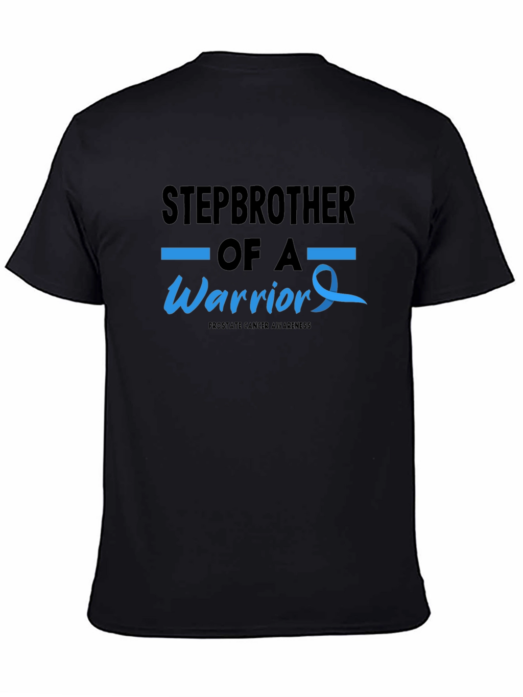 Stepbrother of a Warrior Prostate Cancer Awareness T-Shirt