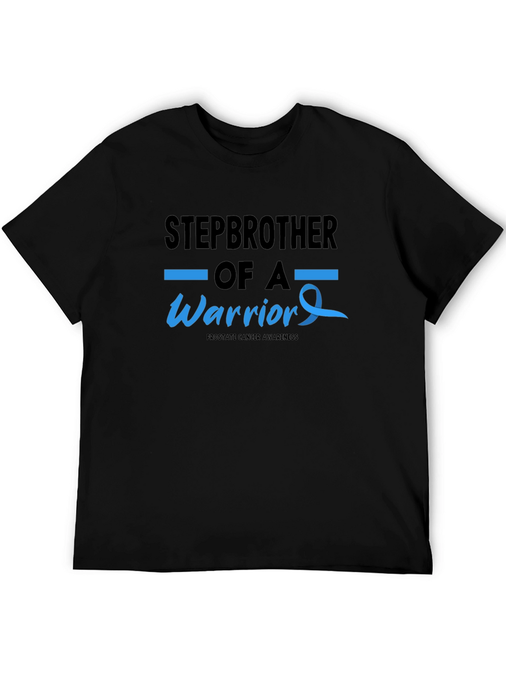 Stepbrother of a Warrior Prostate Cancer Awareness T-Shirt