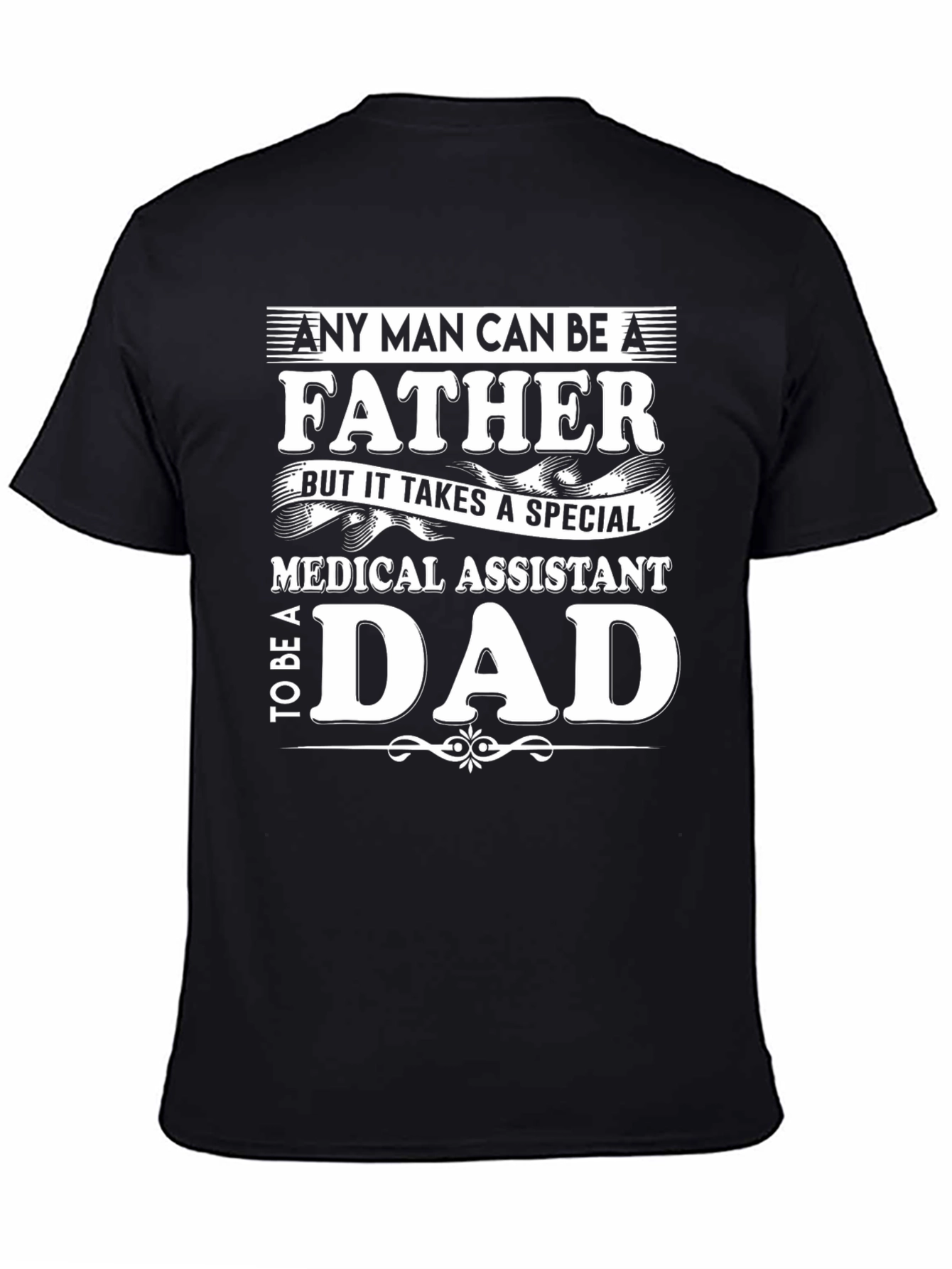 Medical Assistant Dad T-Shirt