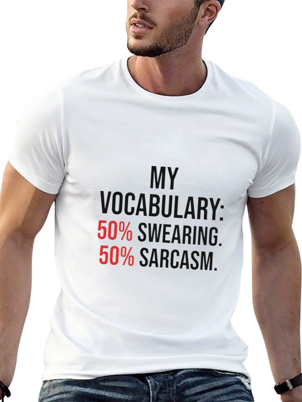 Sarcastic Humor T-Shirt - 50% Swearing 50% Sarcasm