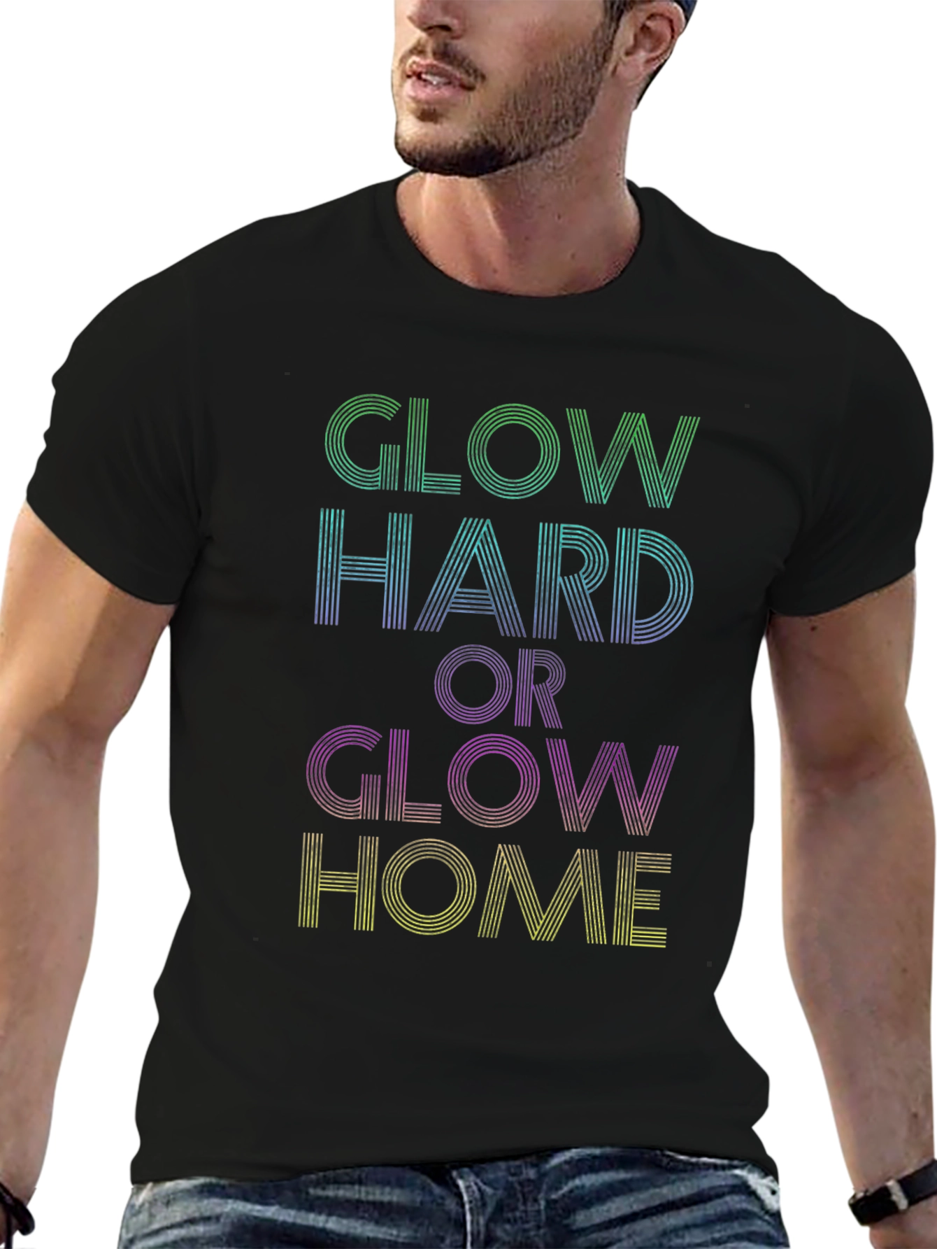 Glow Hard or Glow Home Graphic Tee