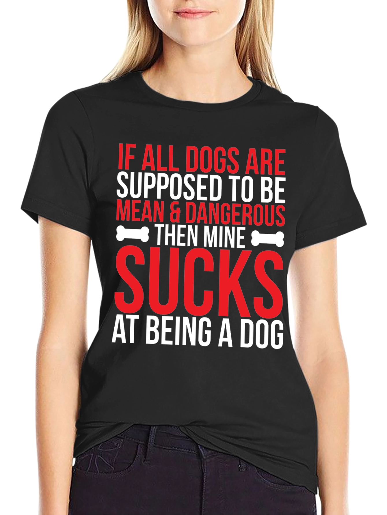 Funny Dog T-Shirt - If All Dogs Are Supposed To Be...