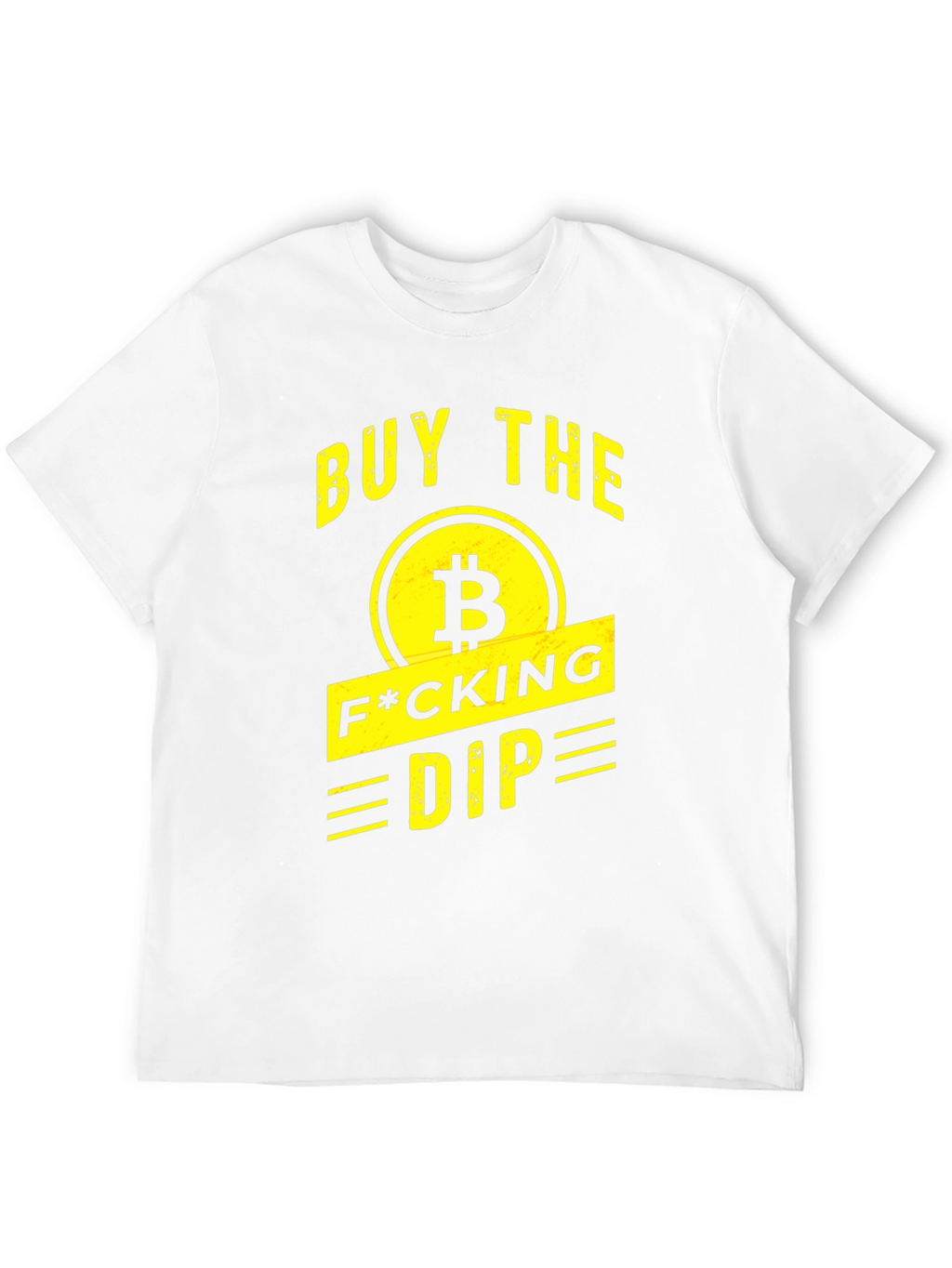 Buy the F*cking Dip T-Shirt - Bitcoin Crypto Tee