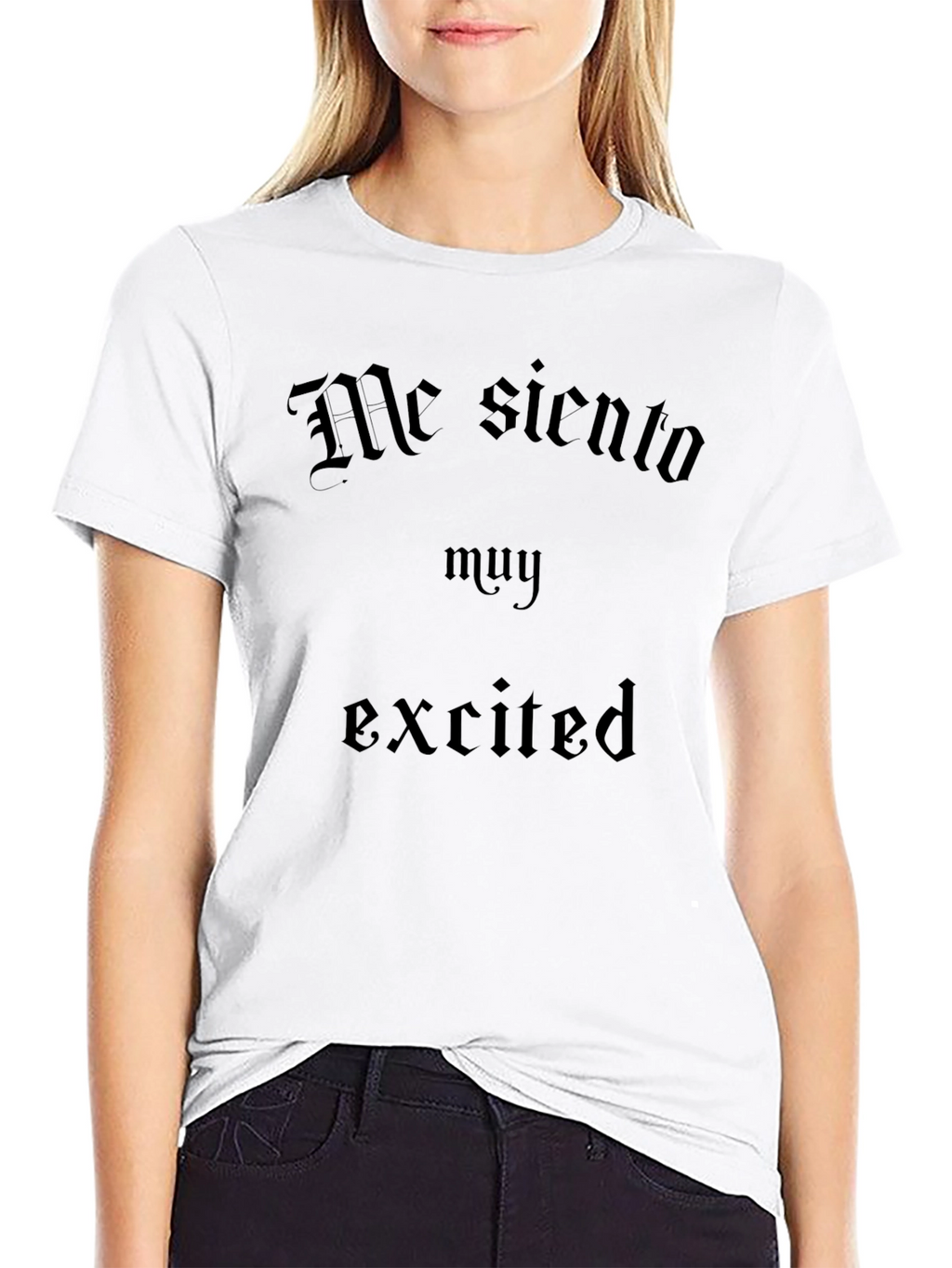 Me Siento Muy Excited Black T-Shirt