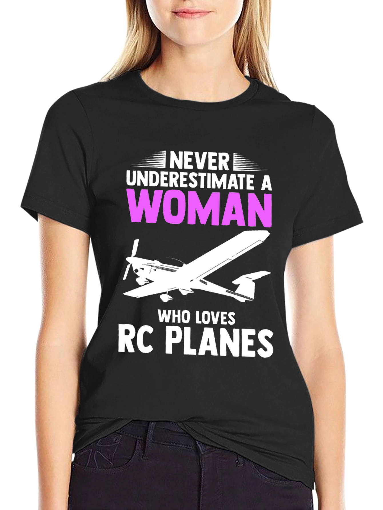 Never Underestimate a Woman RC Plane T-Shirt