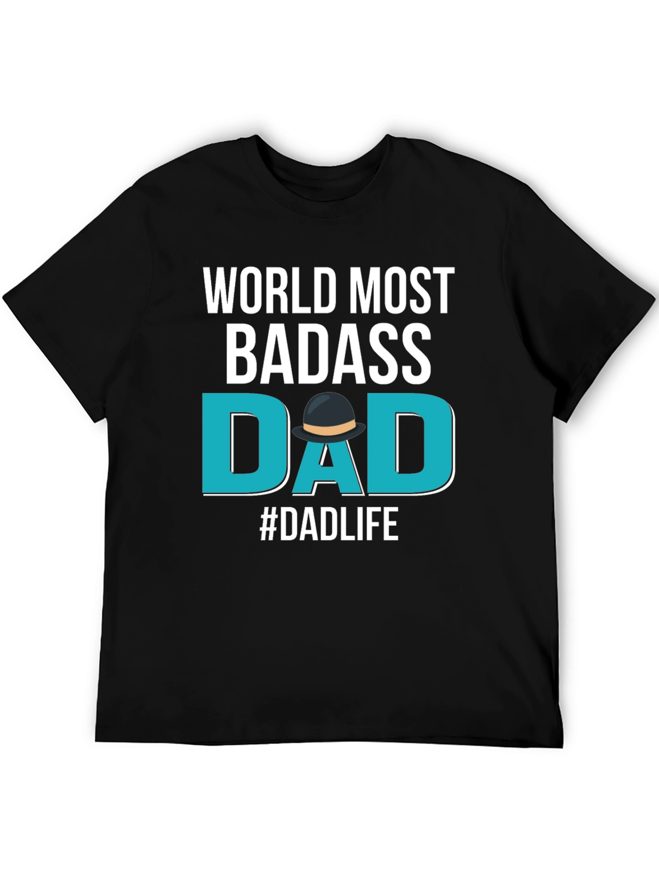 Worlds Most Badass Dad T-Shirt - Fathers Day Gift