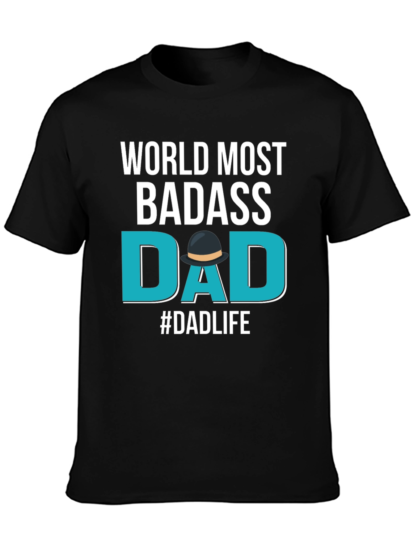 Worlds Most Badass Dad T-Shirt - Fathers Day Gift
