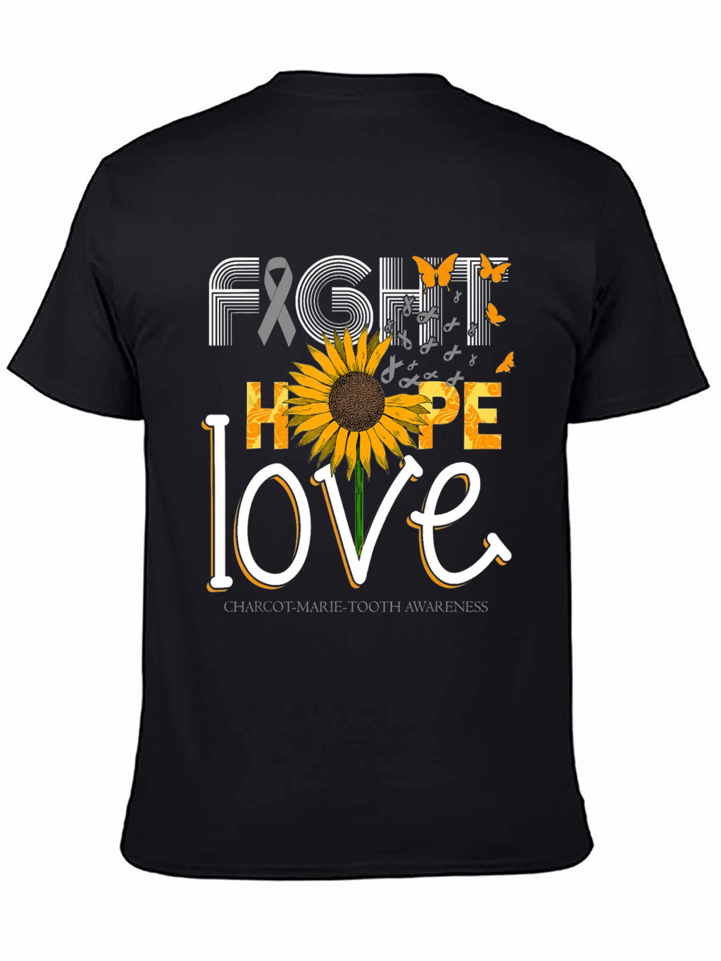 Fight Hope Love Charcot-Marie-Tooth Awareness T-Shirt