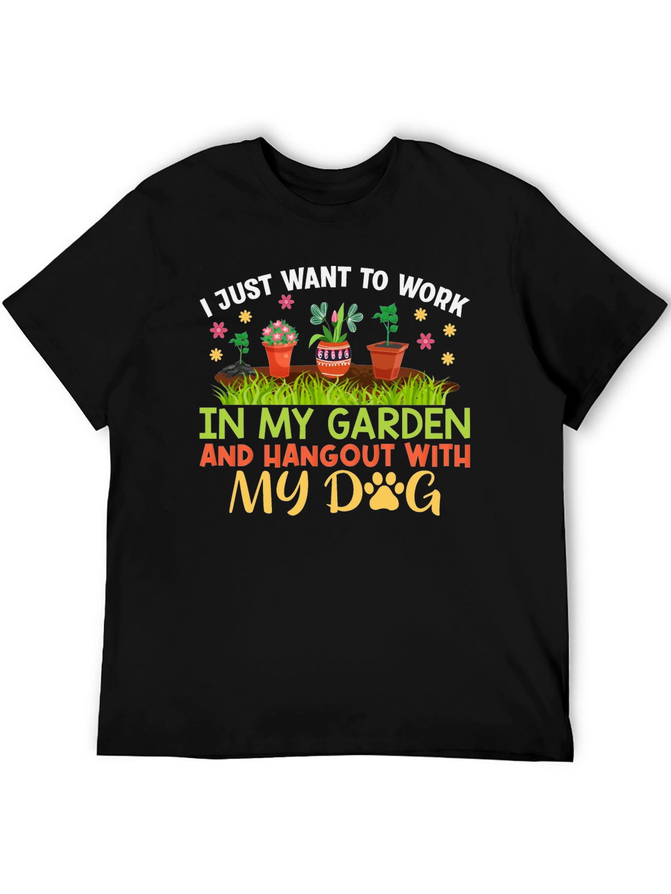 Gardening Dog Lover T-Shirt - Work in My Garden
