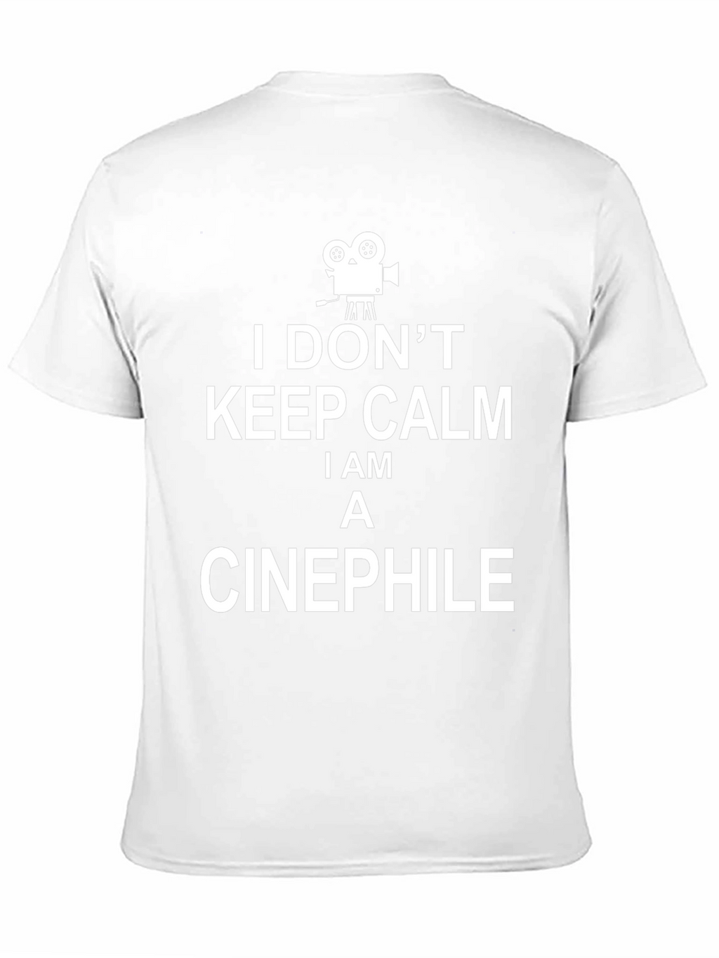 Cinephile T-Shirt - I Dont Keep Calm Tee