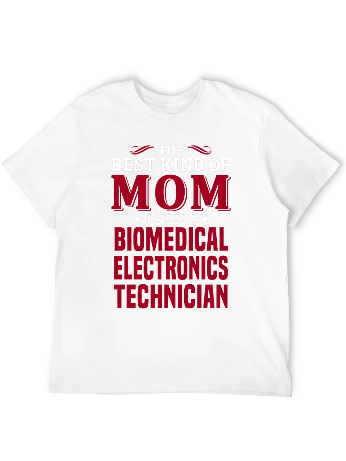 Best Kind of Mom Biomedical Electronics Technician T-Shirt