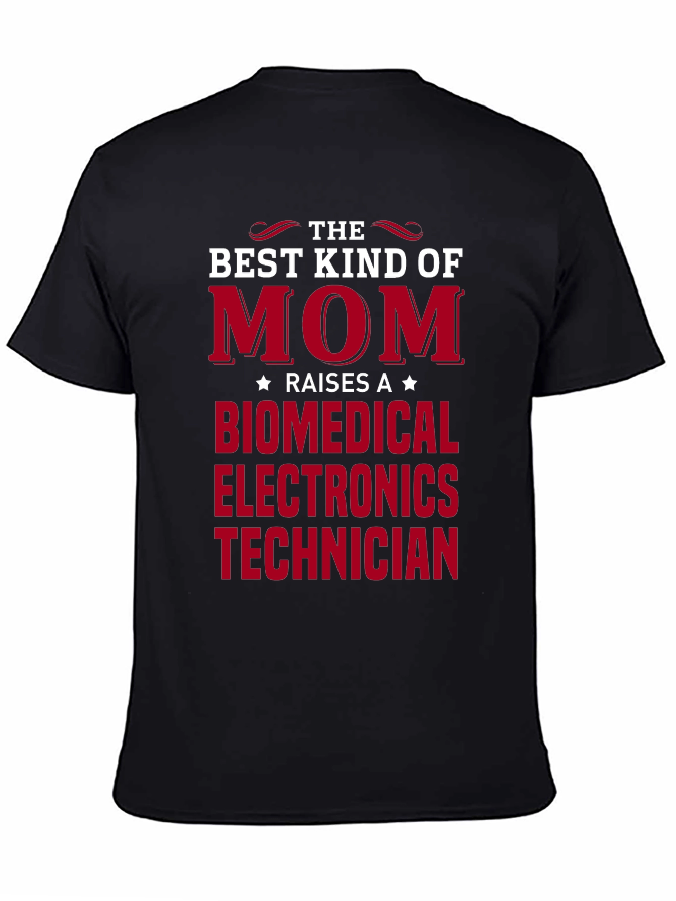 Best Kind of Mom Biomedical Electronics Technician T-Shirt