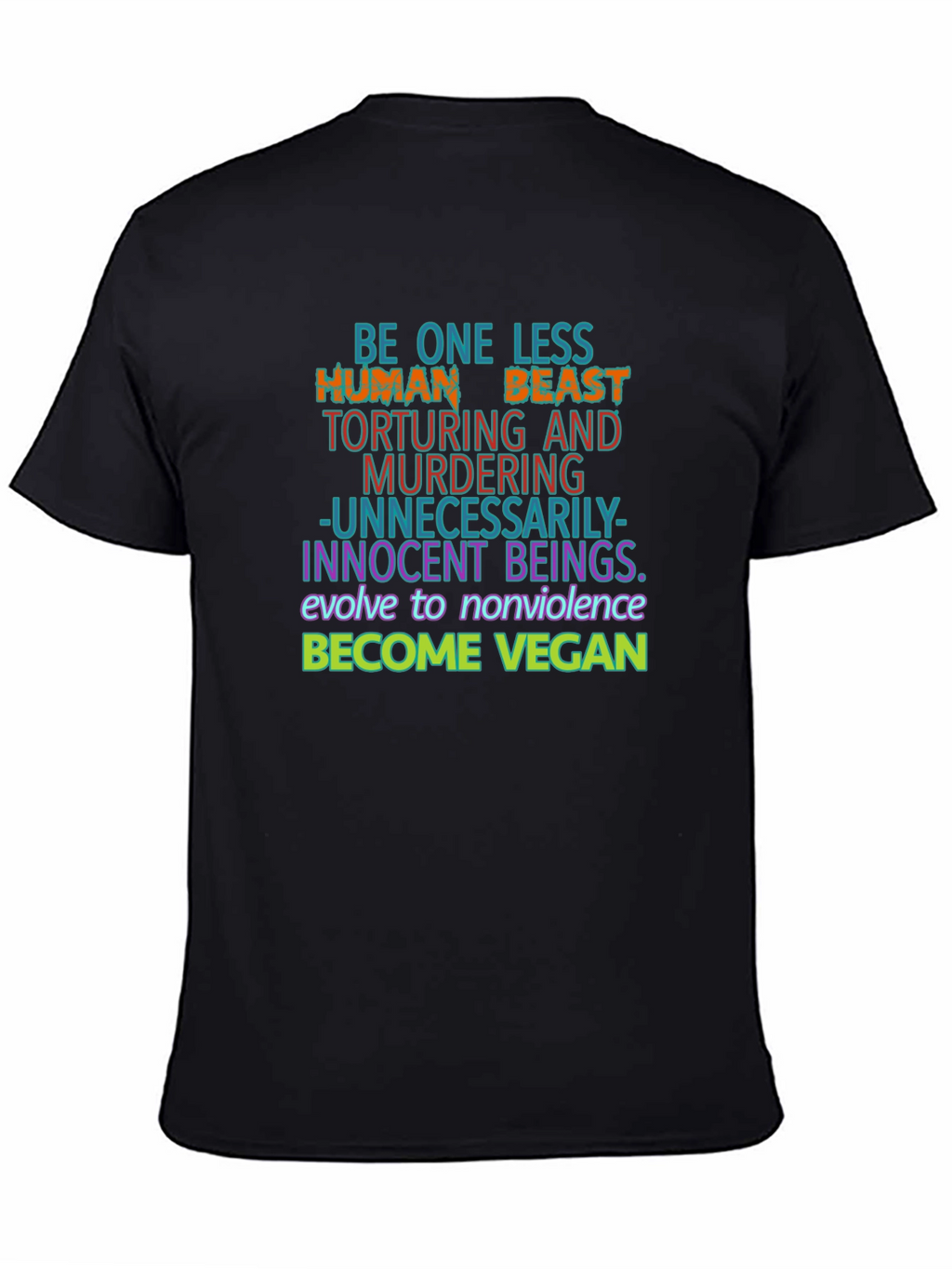 Vegan Graphic Tee - One Less Human Beast