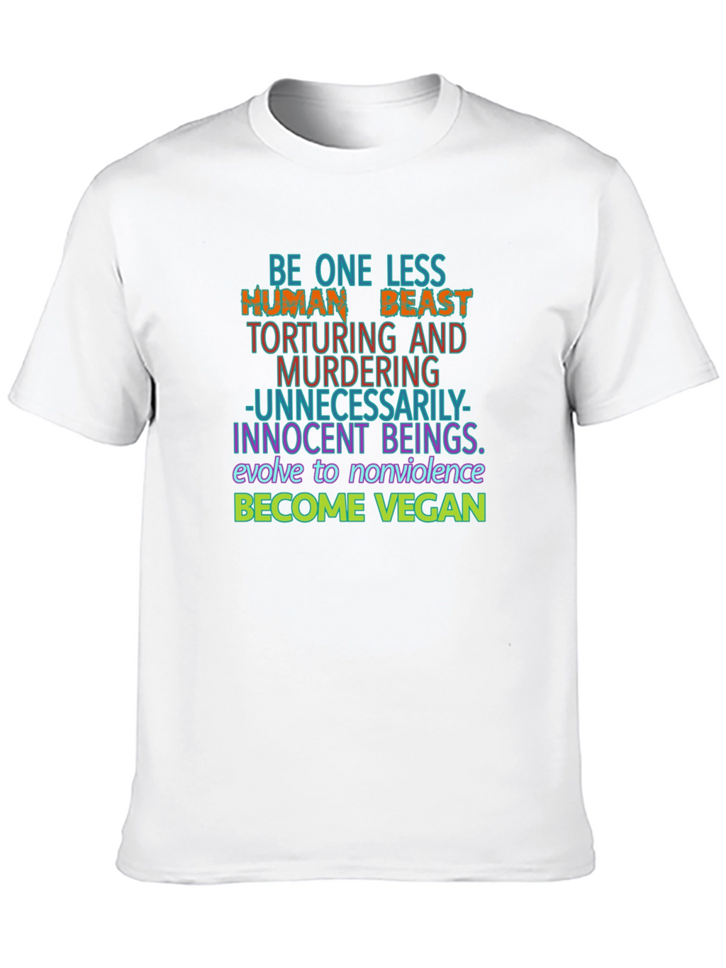 Vegan Graphic Tee - One Less Human Beast