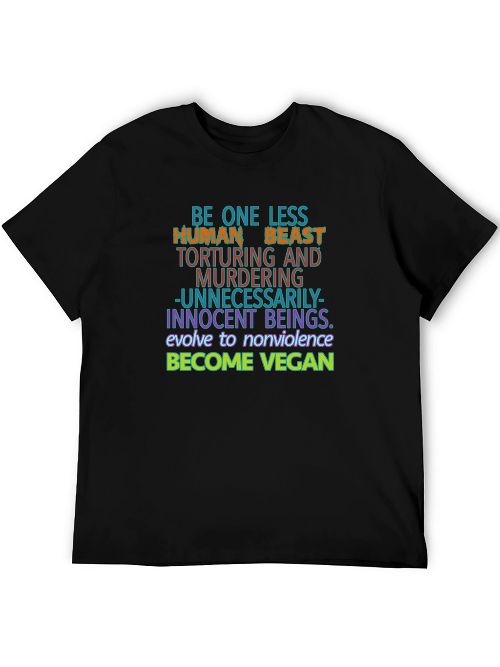 Vegan Graphic Tee - One Less Human Beast