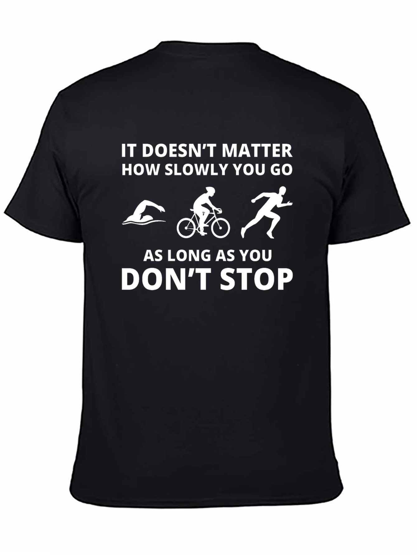 Triathlon Motivational T-Shirt - Dont Stop!