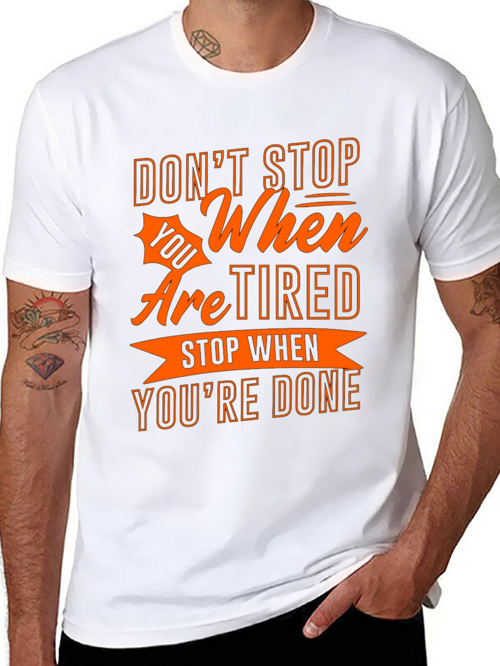 Motivational T-Shirt - Dont Stop When Youre Tired!