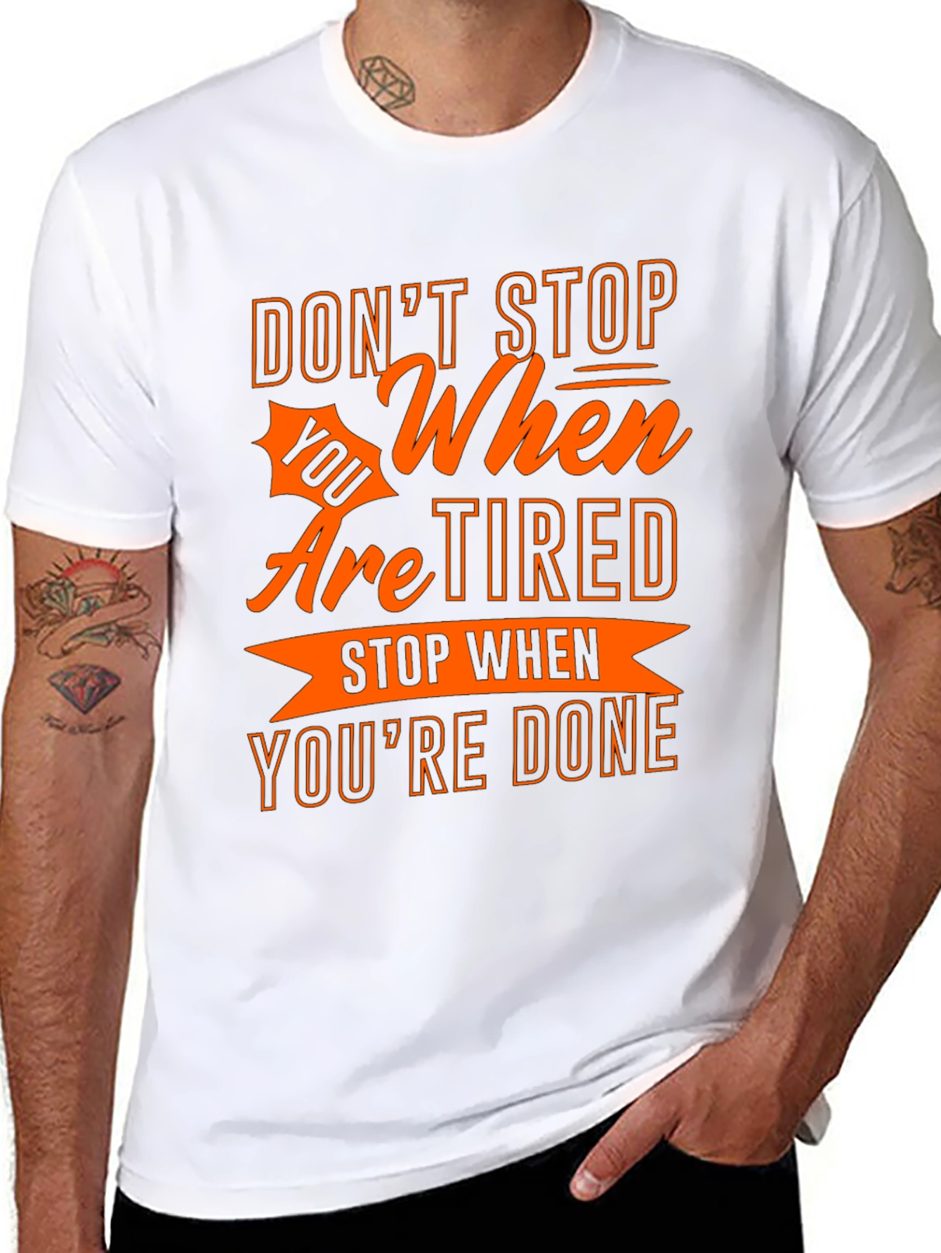 Motivational T-Shirt - Dont Stop When Youre Tired!