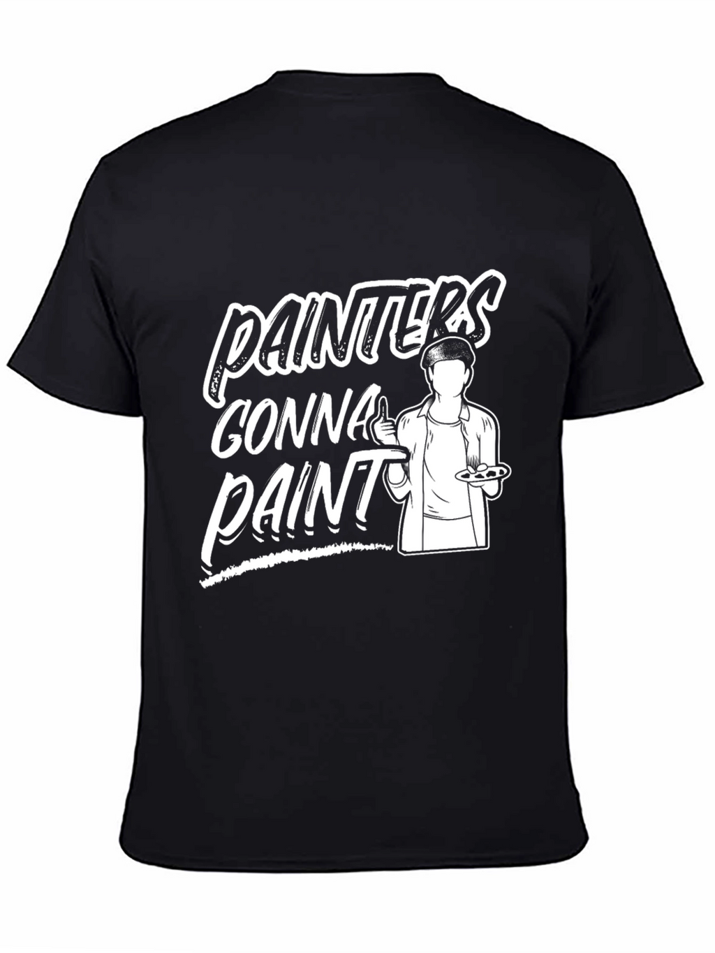 Painter Gonna Paint Black T-Shirt