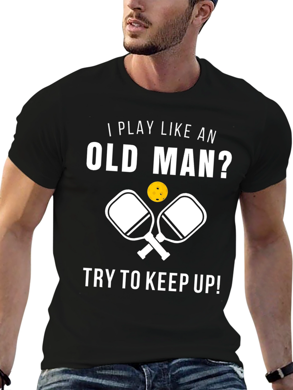 Funny Pickleball T-Shirt - Play Like an Old Man