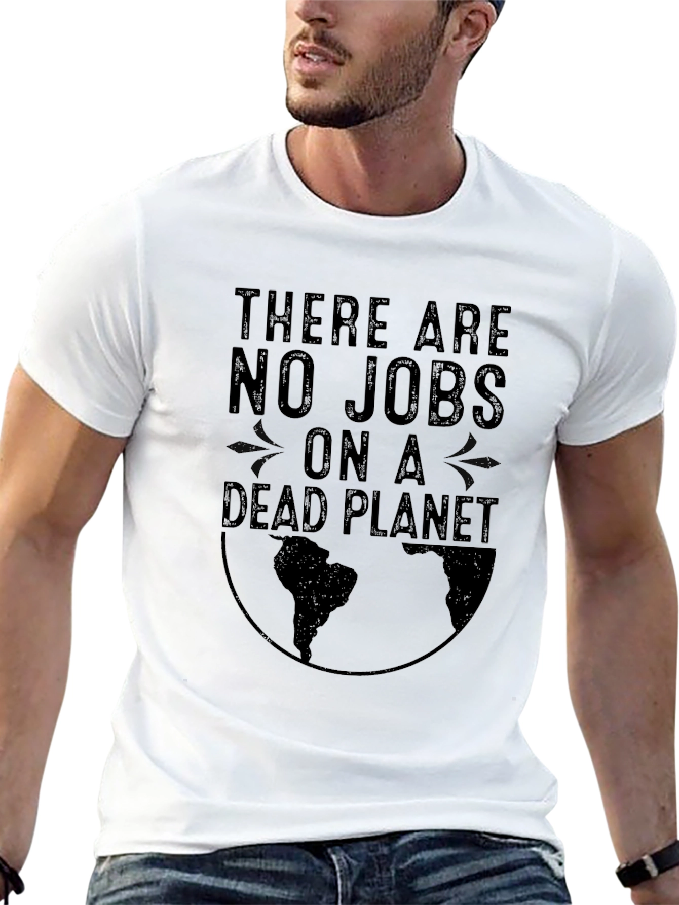 There Are No Jobs On A Dead Planet T-Shirt