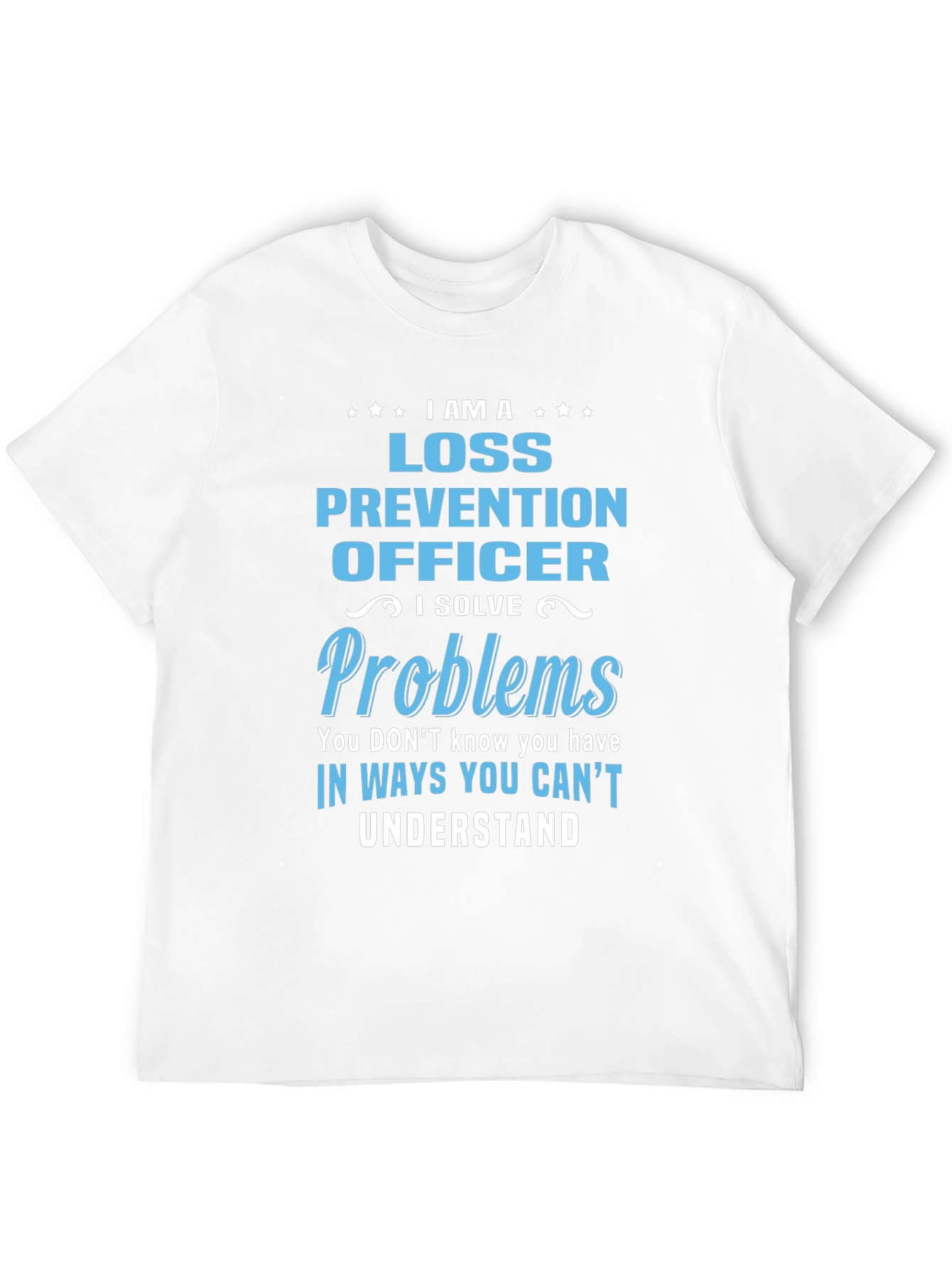 Loss Prevention Officer Novelty T-Shirt