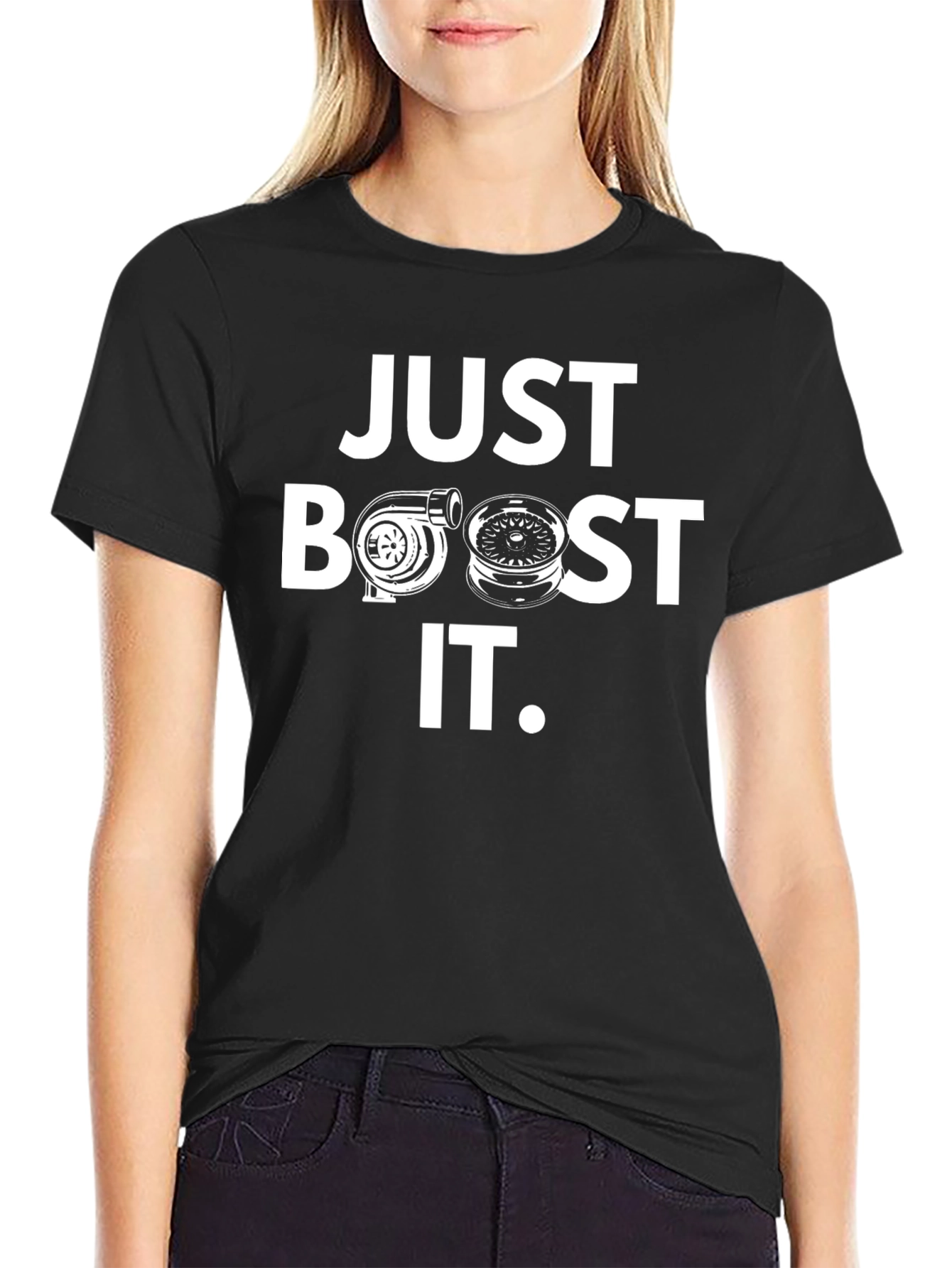 Just Boost It T-Shirt - Car Enthusiast Apparel