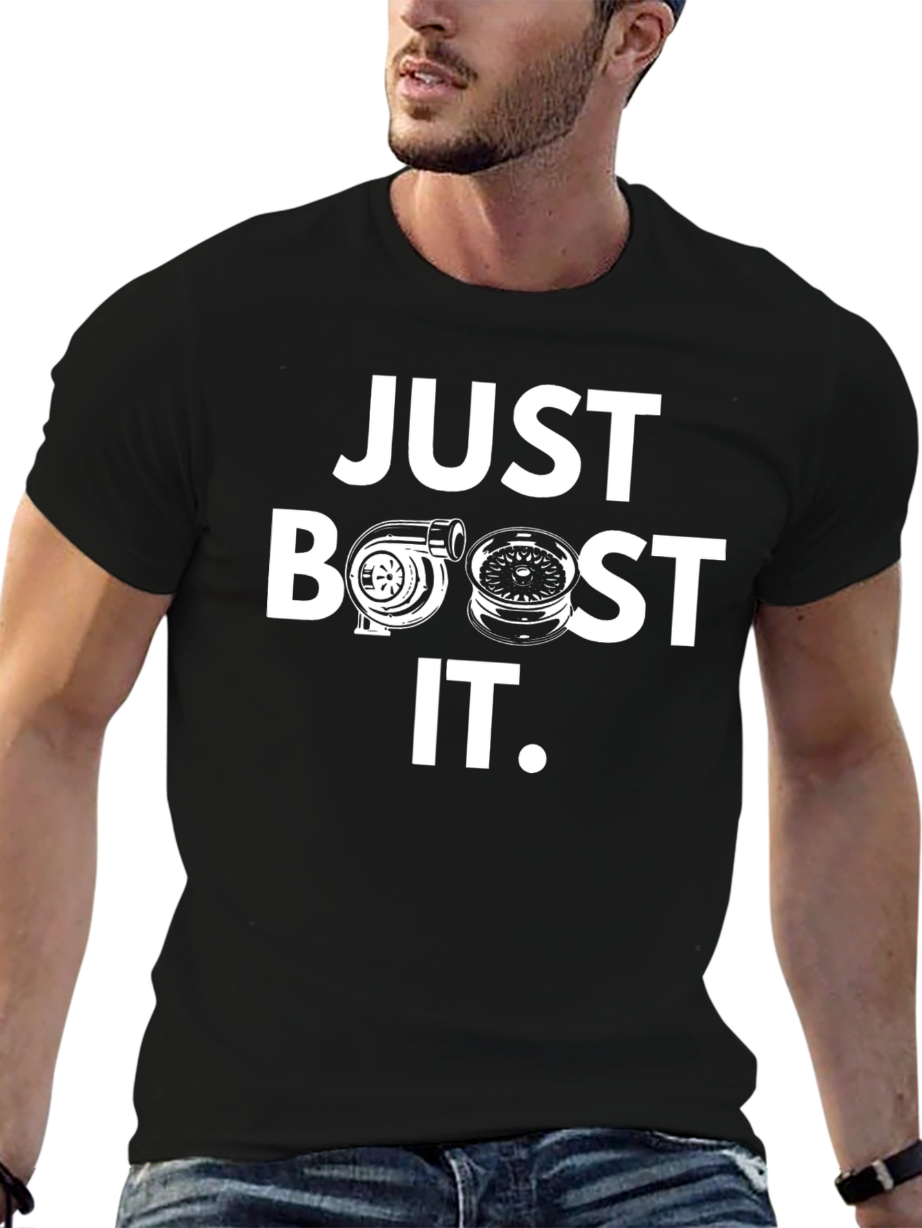 Just Boost It T-Shirt - Car Enthusiast Apparel