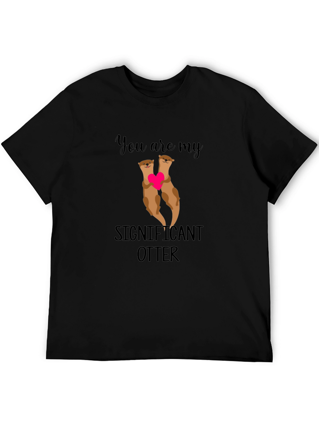 Significant Otter Graphic Tee - Cute Animal Lover Shirt