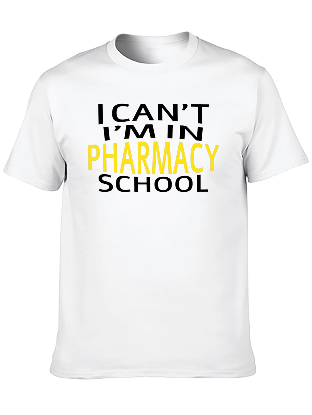 Pharmacy School T-Shirt - Funny Gift for Students