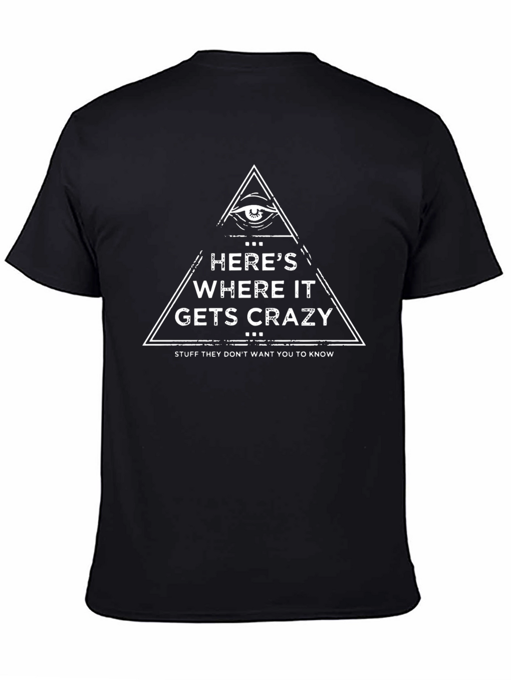 Crazy Conspiracy T-Shirt - All Seeing Eye