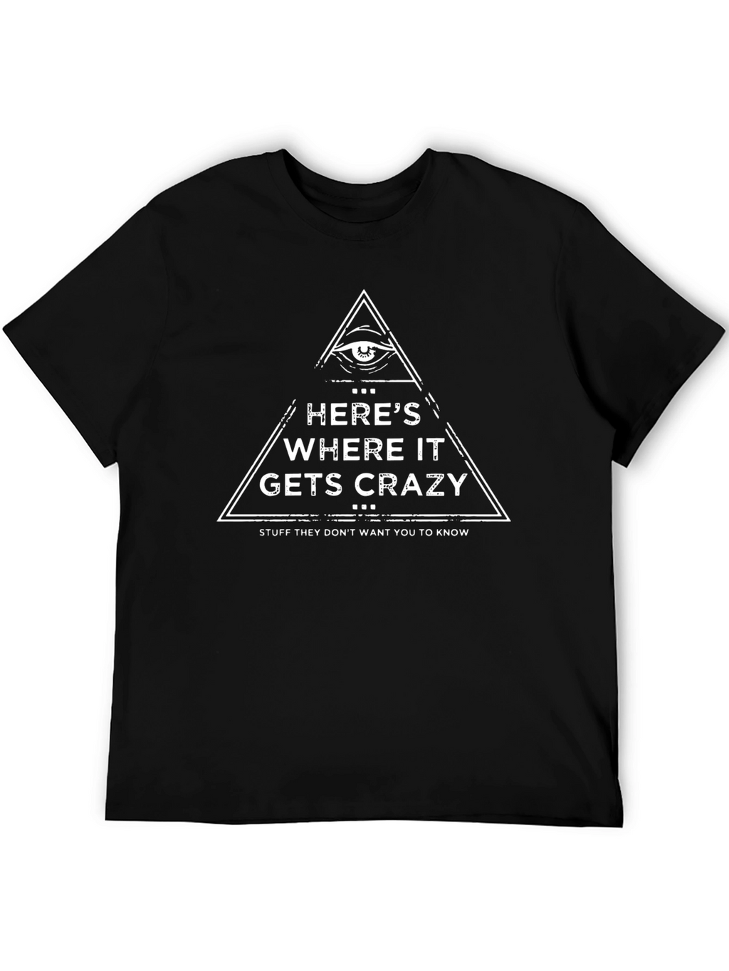 Crazy Conspiracy T-Shirt - All Seeing Eye