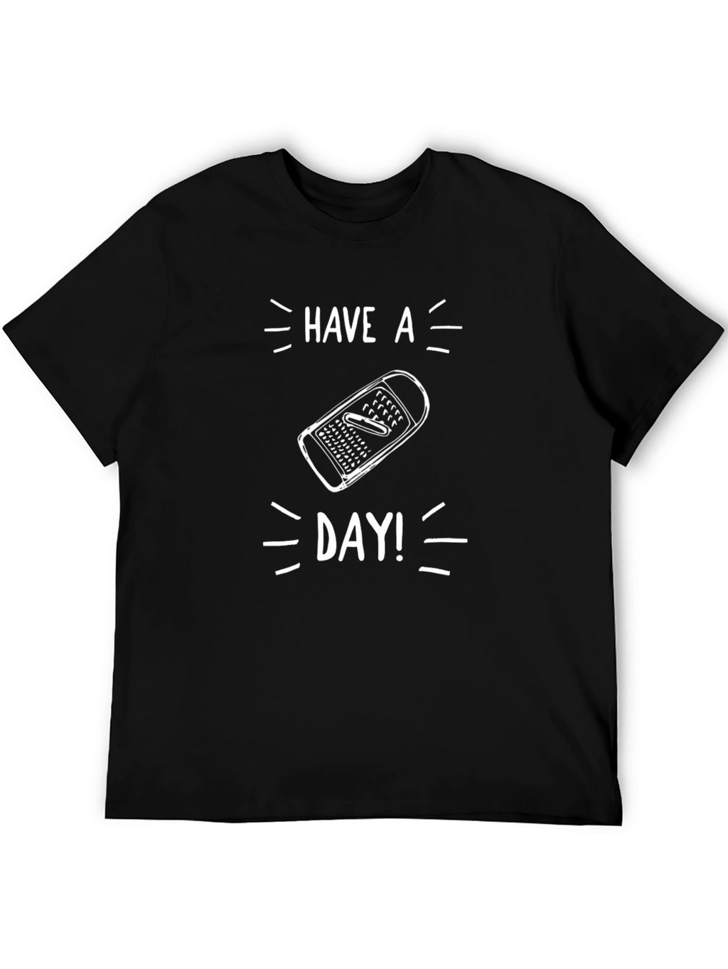 Have A Grate Day T-Shirt Funny Pun Tee