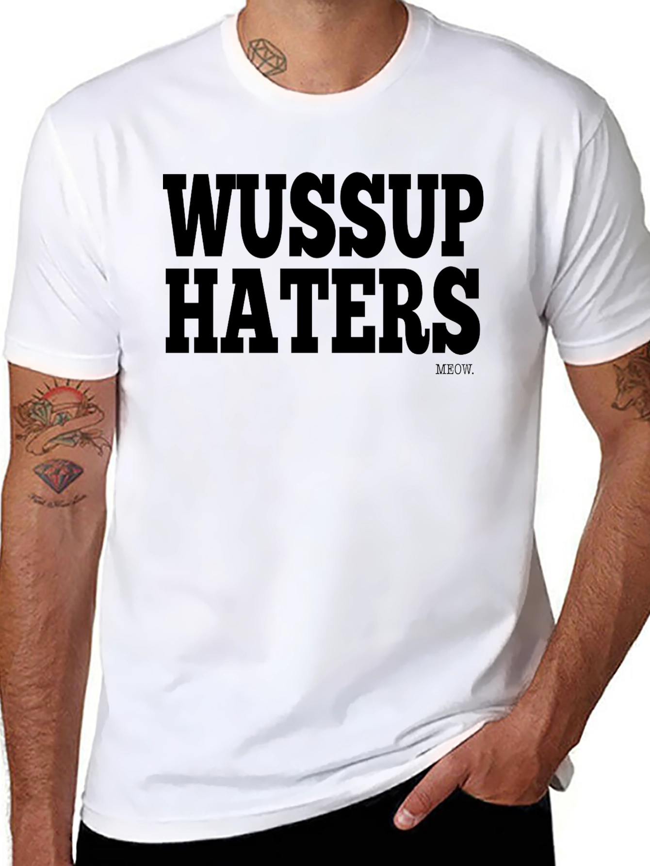 Wussup Haters Graphic Print T-Shirt