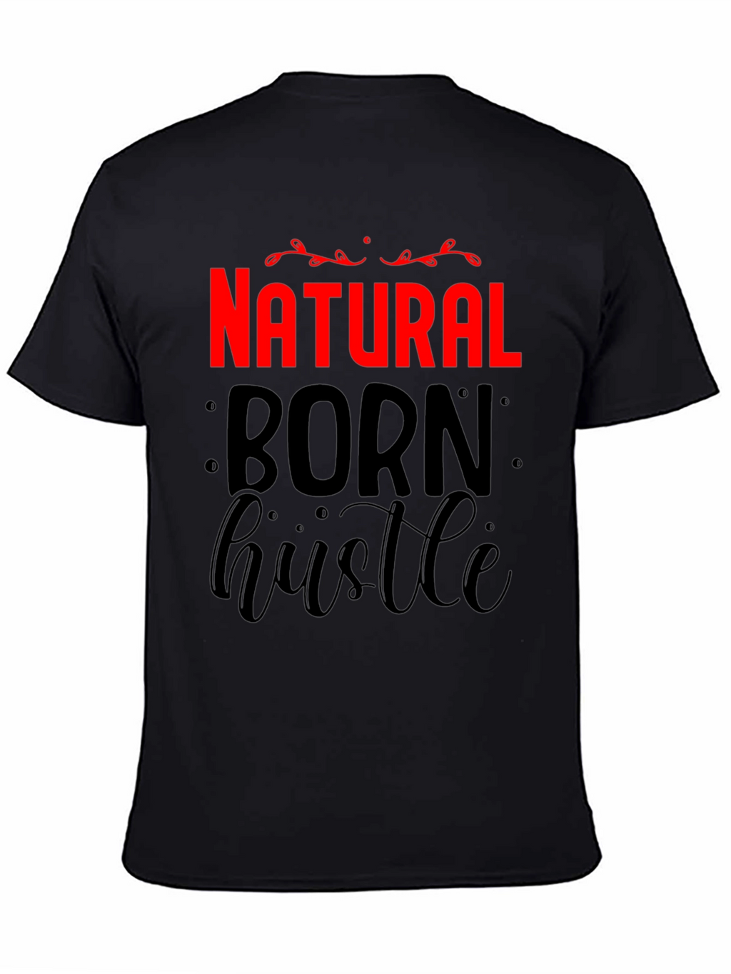 Natural Born Hustle Graphic Tee