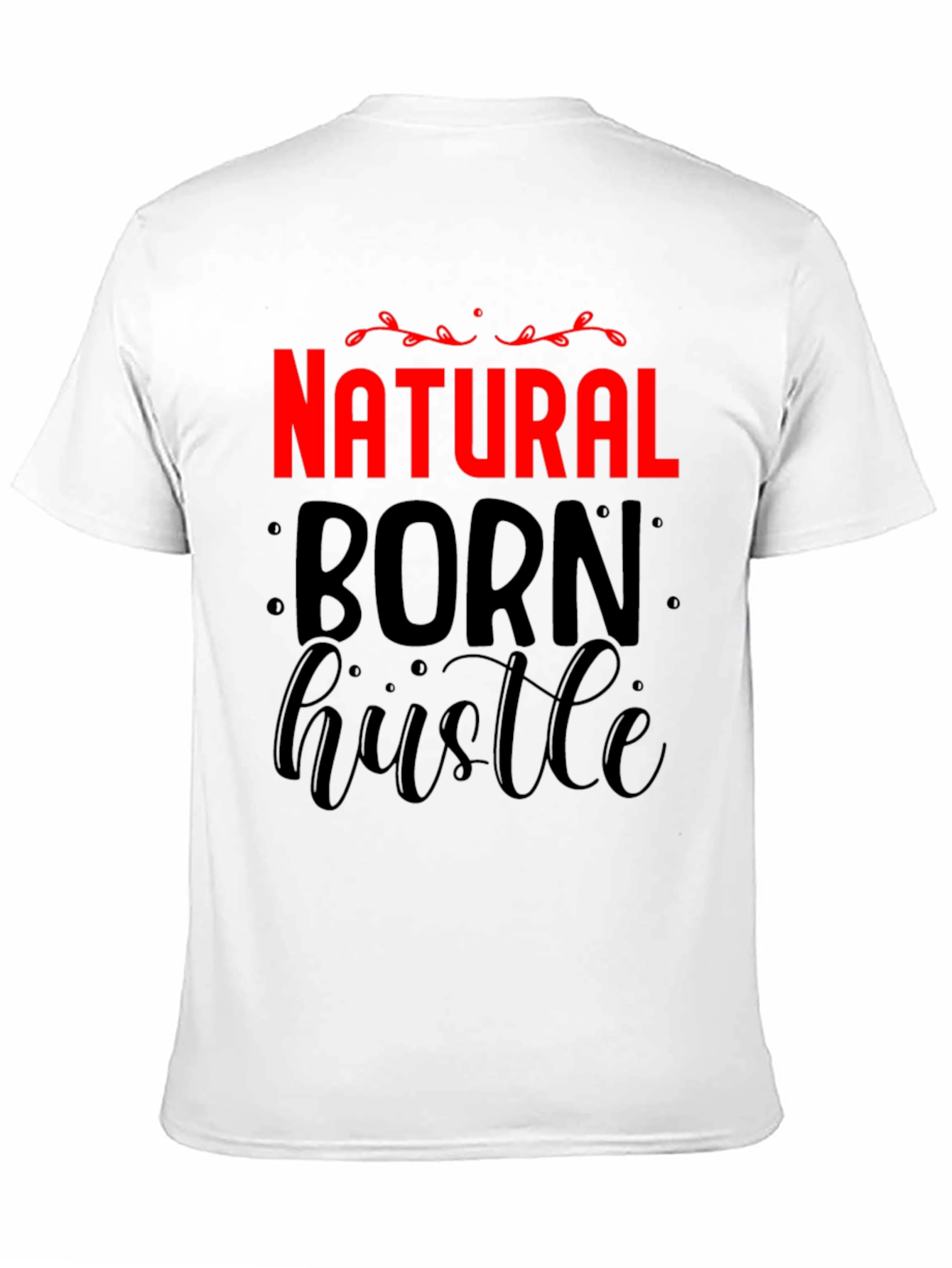 Natural Born Hustle Graphic Tee