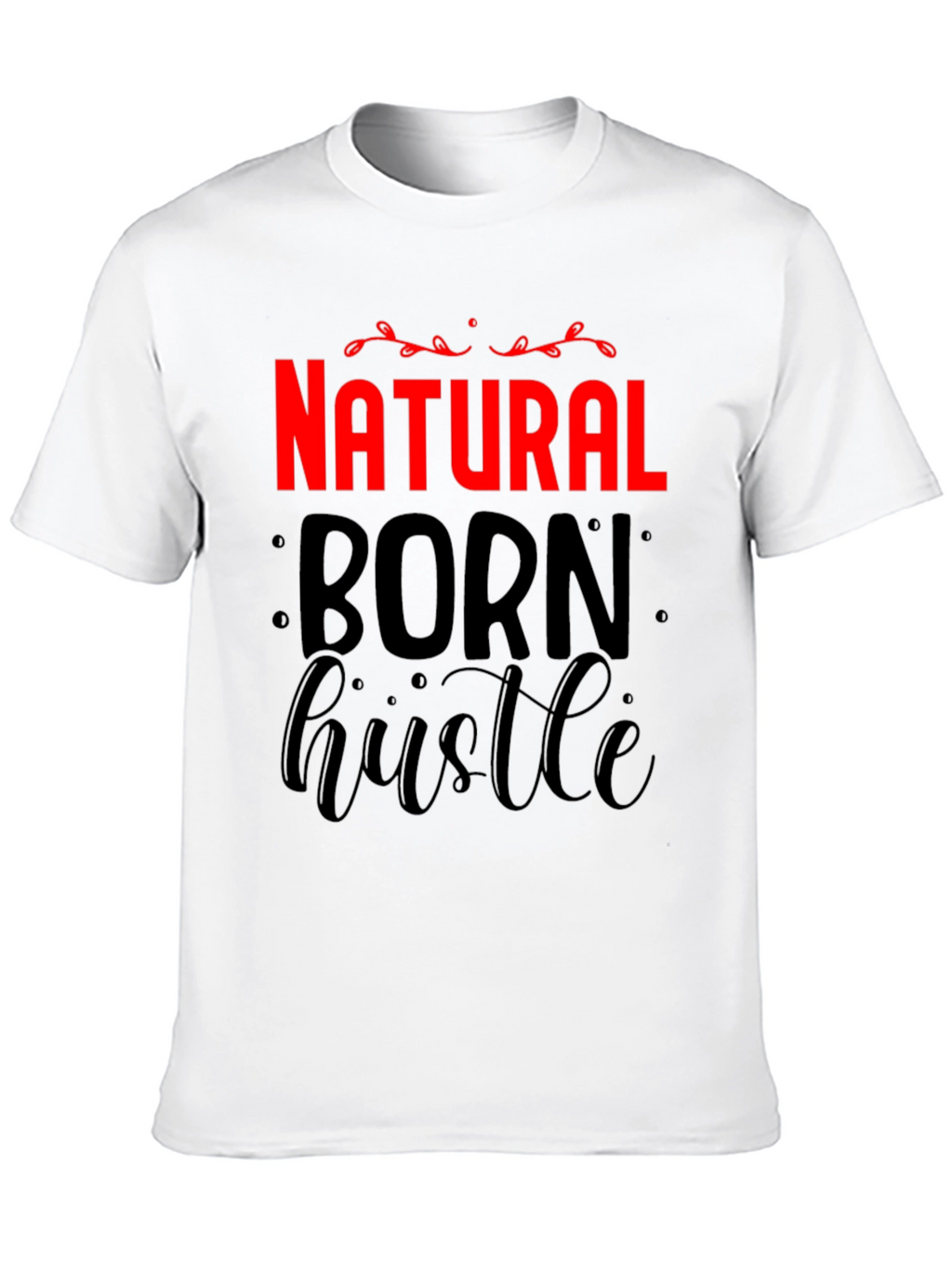 Natural Born Hustle Graphic Tee