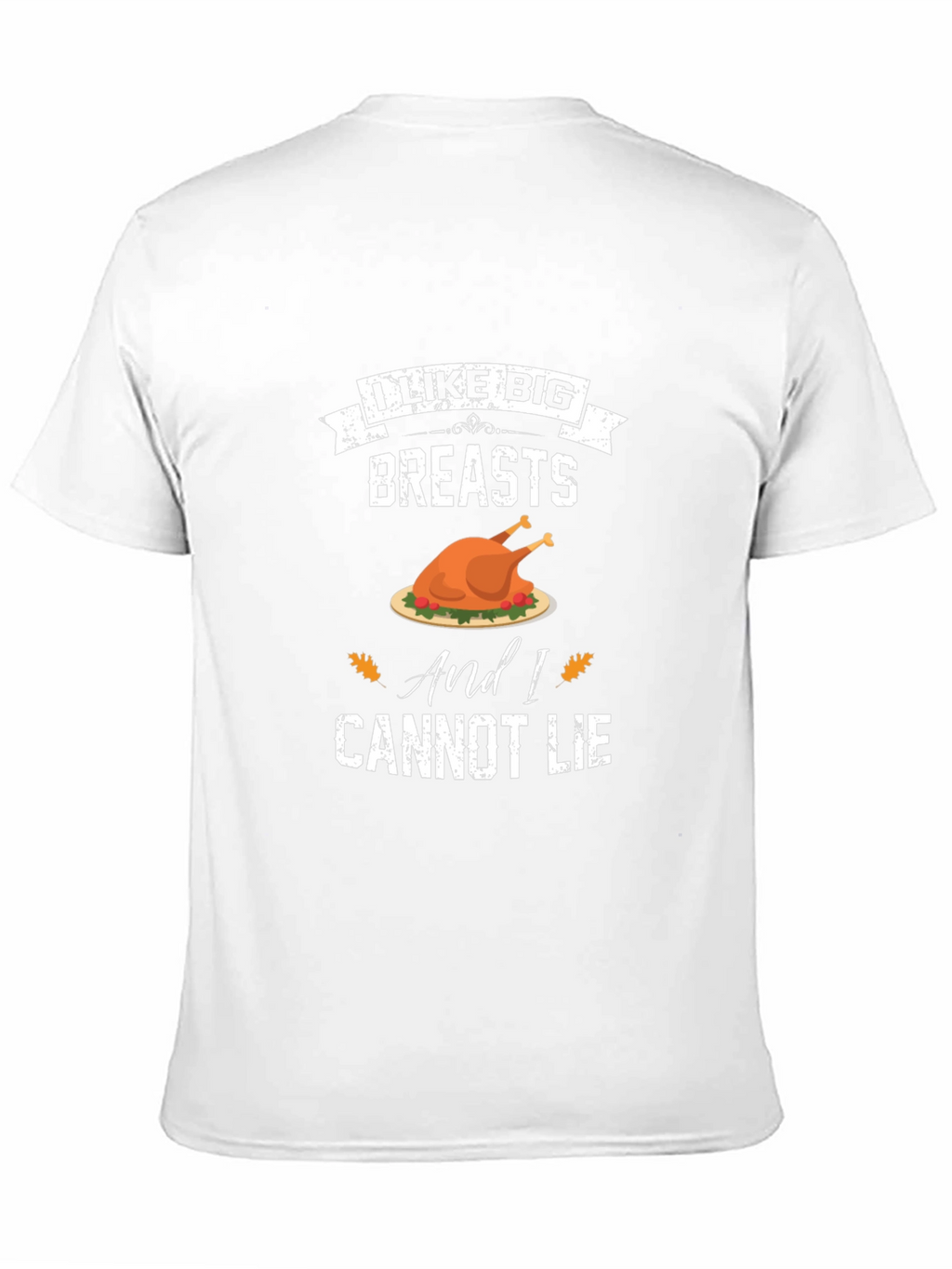 I Like Big Breasts Funny Thanksgiving T-Shirt