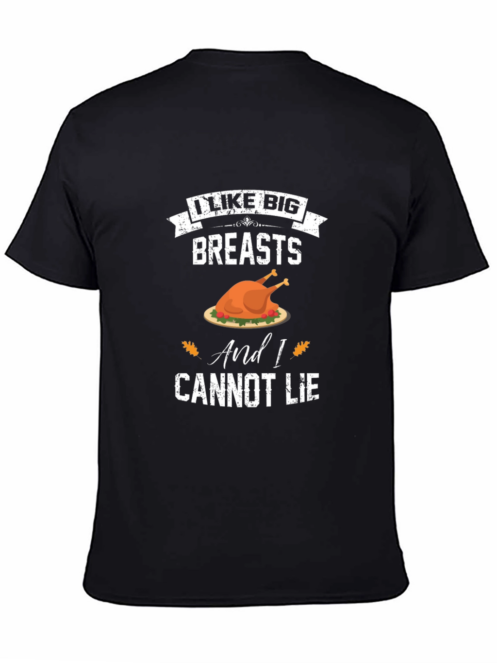 I Like Big Breasts Funny Thanksgiving T-Shirt