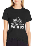 You Cant Spin With Us T-Shirt