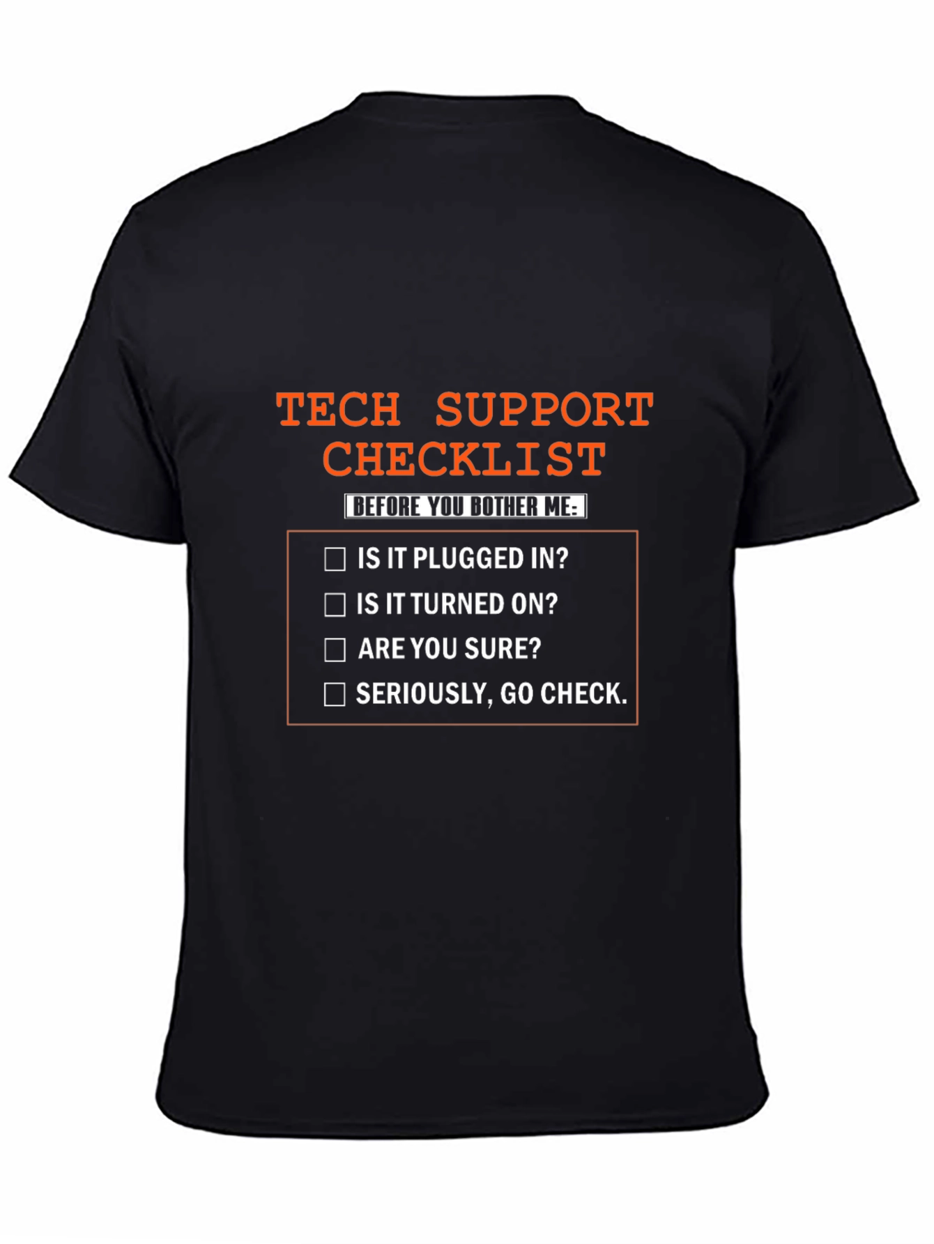 Tech Support Checklist T-Shirt - Funny IT Humor