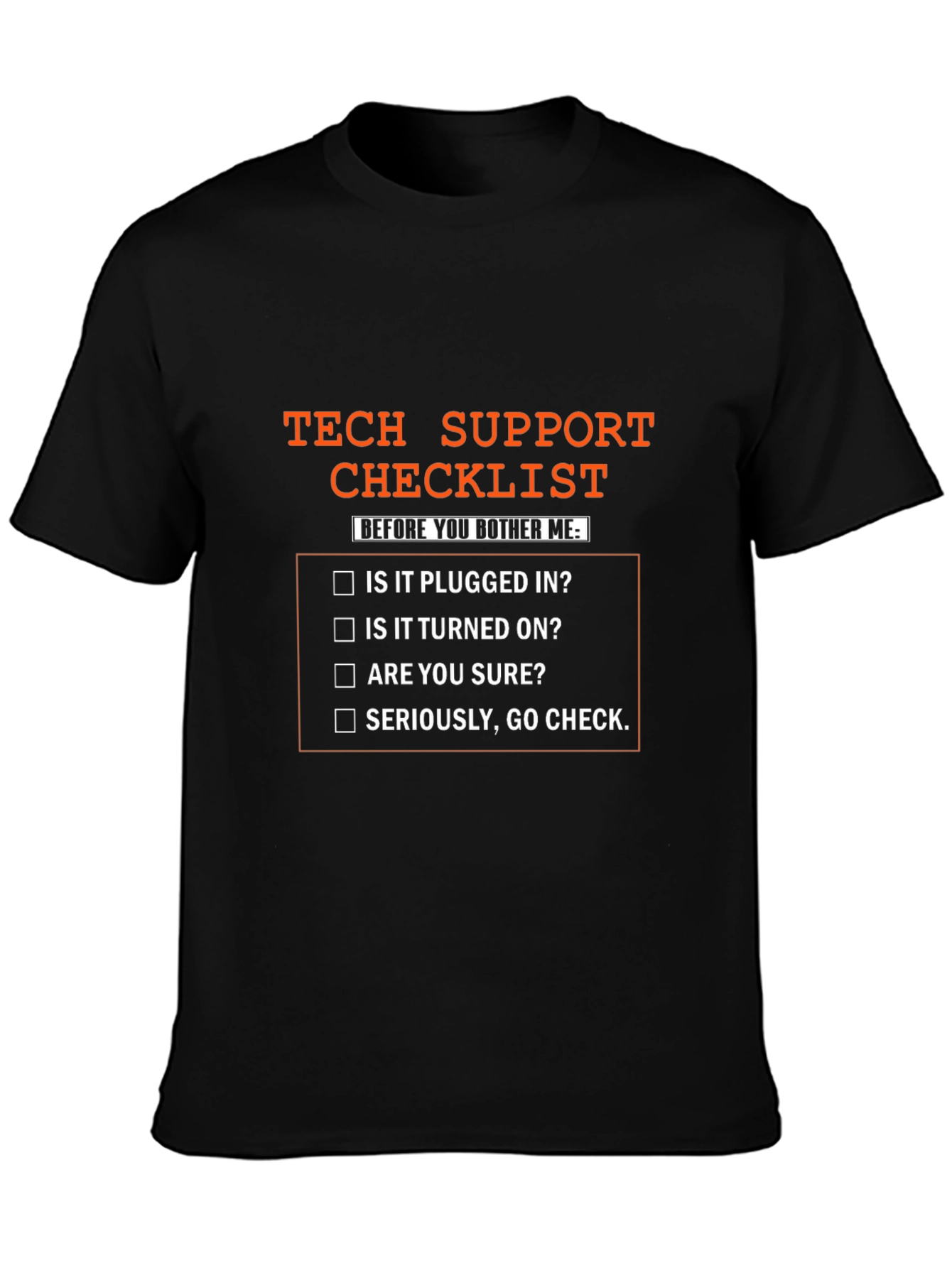Tech Support Checklist T-Shirt - Funny IT Humor