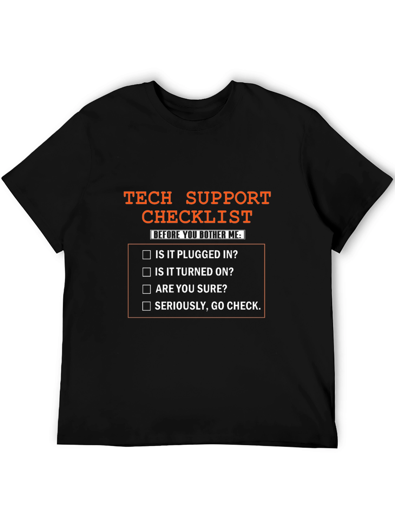 Tech Support Checklist T-Shirt - Funny IT Humor