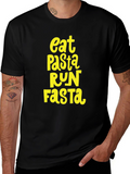 Eat Pasta Run Fasta T-Shirt