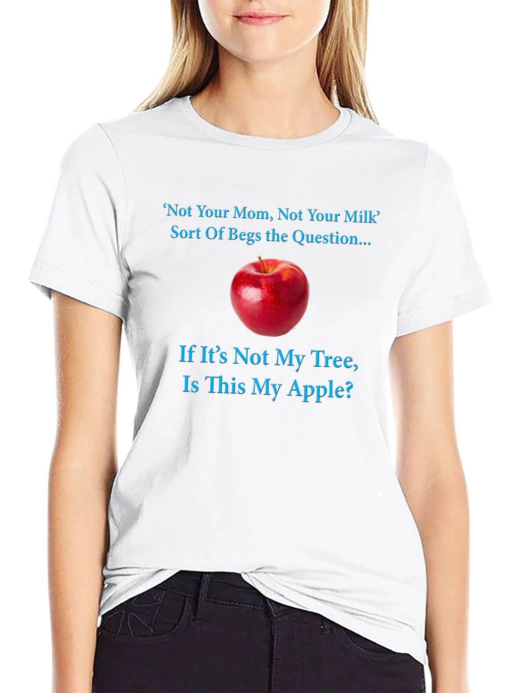 Not Your Mom Apple T-Shirt: Funny Vegan Question