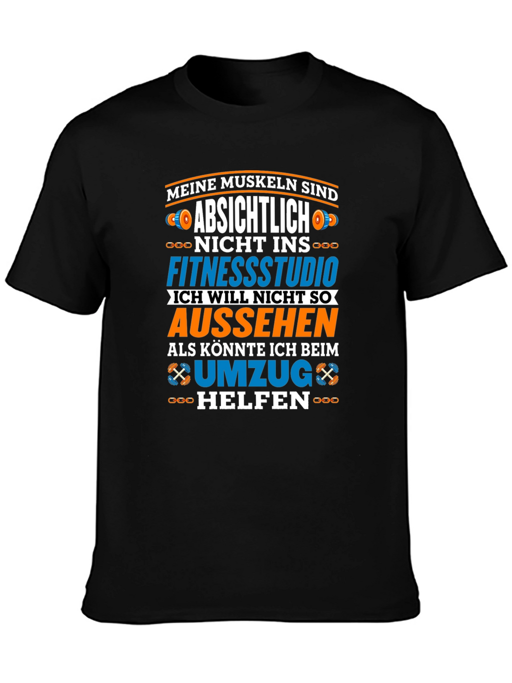 Funny German Gym T-Shirt: Muscles & Moving