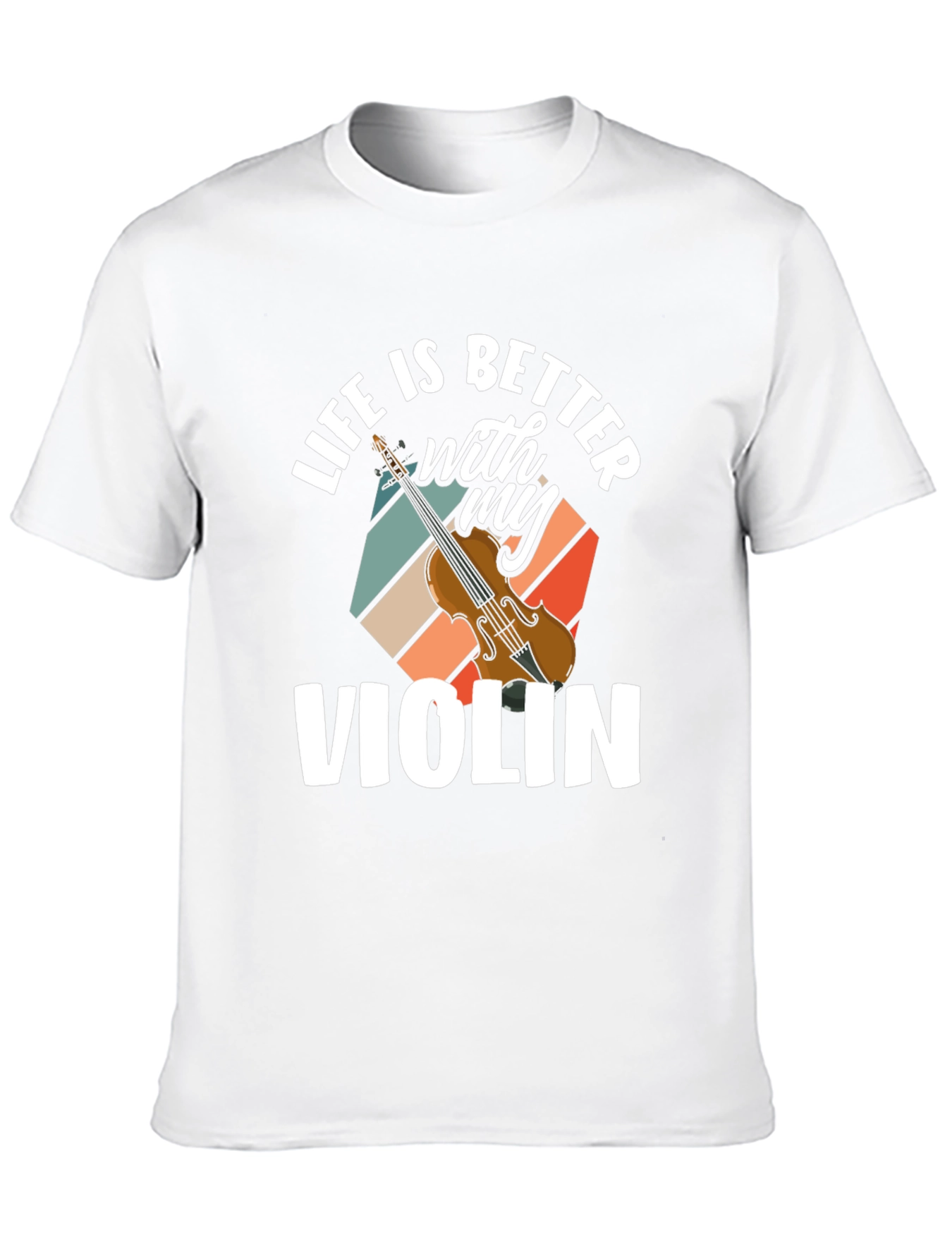 Life is Better With My Violin Graphic T-Shirt