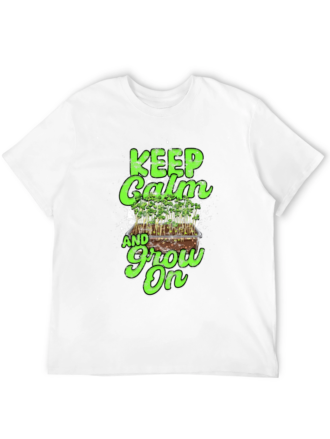 Keep Calm and Grow On T-Shirt