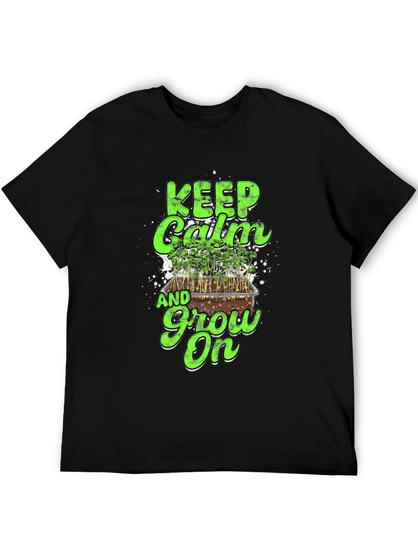 Keep Calm and Grow On T-Shirt